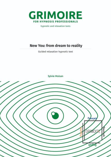 New You: from dream to reality: Guided relaxation hypnotic text