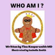 Title: Who Am I?, Author: Tina Koopersmith