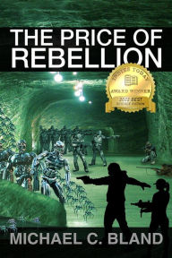 Title: The Price of Rebellion, Author: Michael C. Bland