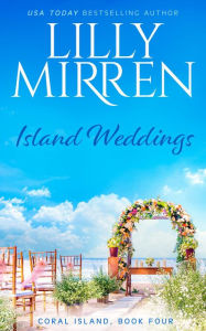 Title: Island Weddings, Author: Lilly Mirren