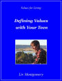 Defining Values with Your Teen: Values for Living