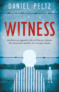 Title: Witness, Author: Daniel Peltz