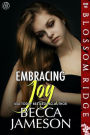 Embracing Joy