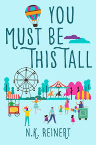Title: You Must Be This Tall, Author: Natalie Keller Reinert