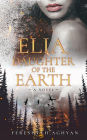 Elia, Daughter of the Earth
