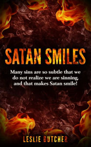 Title: SATAN SMILES, Author: Leslie Dutcher