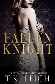 Title: Fallen Knight, Author: T. K. Leigh