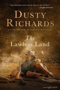 Title: The Lawless Land, Author: Dusty Richards