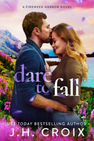 Title: Dare To Fall, Author: J. H. Croix
