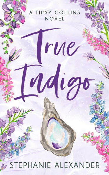 True Indigo: A Tipsy Collins Novel