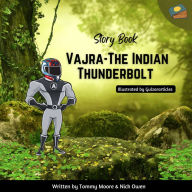 Title: VAJRA-THE INDIAN THUNDERBOLT, Author: Tommy Moore