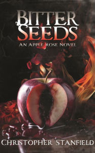 Title: Bitter Seeds, Author: Christopher Stanfield
