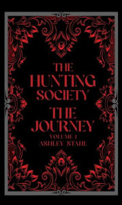 Title: The Hunting Society: The Journey, Author: Ashley Stahl