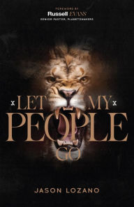 Title: Let My People Go, Author: Jason Lozano