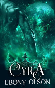 Title: Cyra, Author: Ebony Olson