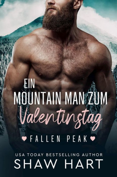Ein Mountain Man zum Valentinstag