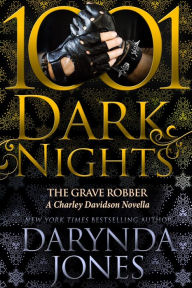 Title: The Grave Robber: A Charley Davidson Novella, Author: Darynda Jones