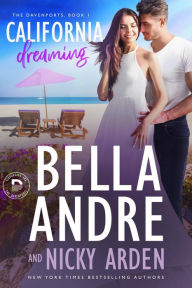 Title: California Dreaming, Author: Bella Andre