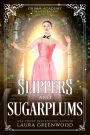 Slippers and Sugarplums