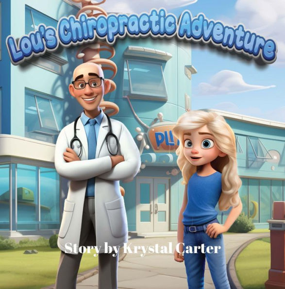 Lou's Chiropractic Adventure