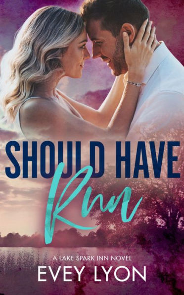 Should Have Run: A Small Town Single Dad Romance