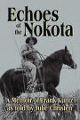 Echoes of the Nokota®