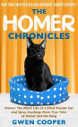 The Homer Chronicles: Homer: The Ninth Life of a Blind Wonder Cat AND Spray Anything: More True Tales of Homer and the Gang