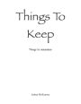 Things To Keep: Things to remember