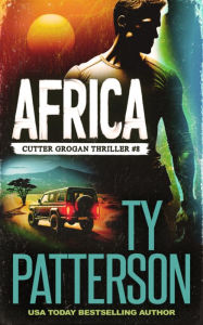 Title: Africa: A Crime Suspense Action Novel, Author: Ty Patterson
