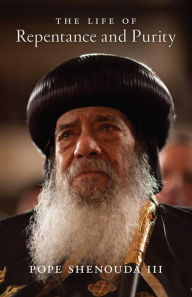 Title: The Life of Repentance and Purity, Author: Pope Shenouda III