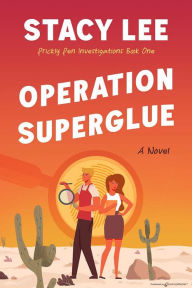 Title: Operation Superglue, Author: Stacy Lee