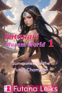 Futanari Harem World 1: Summoned as the Futa's Champion
