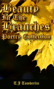 Title: Beauty in The Branches, Author: Tory Tomberlin