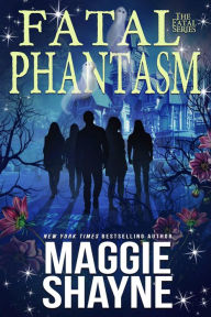 Title: Fatal Phantasm, Author: Maggie Shayne