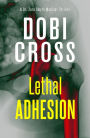 Lethal Adhesion: A gripping medical thriller