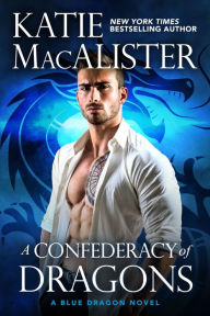 Title: A Confederacy of Dragons, Author: Katie MacAlister