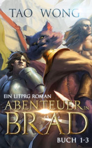 Title: Abenteuer in Brad Bücher 1 - 3, Author: Tao Wong