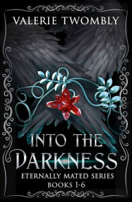 Title: Into The Darkness: Boxset Books 1-6, Author: Valerie Twombly