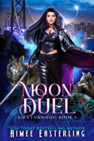 Title: Moon Duel: Werewolf Romantic Urban Fantasy, Author: Aimee Easterling