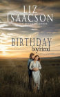 Birthday Boyfriend: Sweet Western Romance & Family Saga