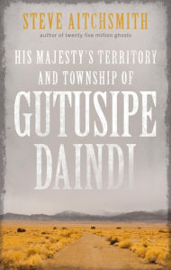 Title: Gutusipe Daindi, Author: Steve Aitchsmith