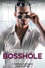 Title: Tempted by the Bosshole, Author: Shayla Black