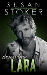 Title: Deserving Lara, Author: Susan Stoker