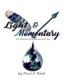 Light and Momentary: An Account of Suffering and Joy