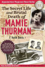 The Secret Life and Brutal Death of Mamie Thurman