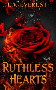 Title: Ruthless Hearts, Author: E. V. Everest