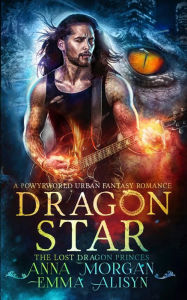 Title: Dragon Star: A Powyrworld Paranormal Shifter Romance, Author: Emma Alisyn