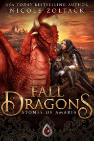 Title: Fall of Dragons: Stones of Amaria, Author: Nicole Zoltack