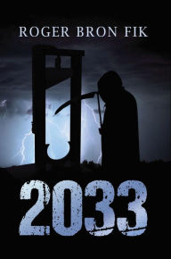 Title: 2033, Author: Roger Bron Fik