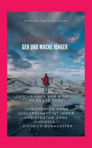 Title: Ahnungslos - Geh und mache Jünger: 